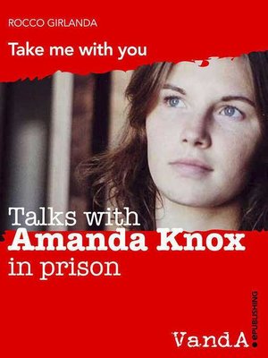 cover image of Talks with Amanda Knox in prison